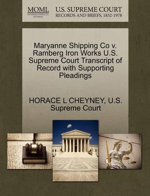 Maryanne Shipping Co V. Ramberg Iron Works U.S. Supreme Court Transcript of Record with Supporting Pleadings - Agenda Bookshop