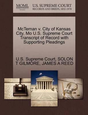 McTernan V. City of Kansas City, Mo U.S. Supreme Court Transcript of Record with Supporting Pleadings - Agenda Bookshop