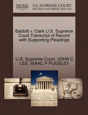 Babbitt V. Clark U.S. Supreme Court Transcript of Record with Supporting Pleadings - Agenda Bookshop