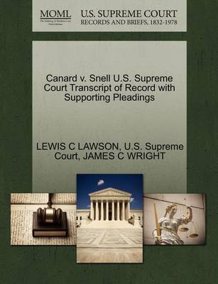 Canard V. Snell U.S. Supreme Court Transcript of Record with Supporting Pleadings - Agenda Bookshop