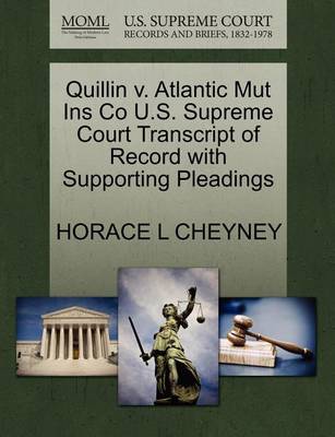 Quillin V. Atlantic Mut Ins Co U.S. Supreme Court Transcript of Record with Supporting Pleadings - Agenda Bookshop