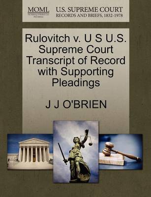 Rulovitch V. U S U.S. Supreme Court Transcript of Record with Supporting Pleadings - Agenda Bookshop