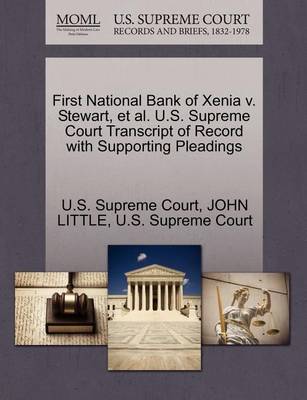 First National Bank of Xenia V. Stewart, Et Al. U.S. Supreme Court Transcript of Record with Supporting Pleadings - Agenda Bookshop