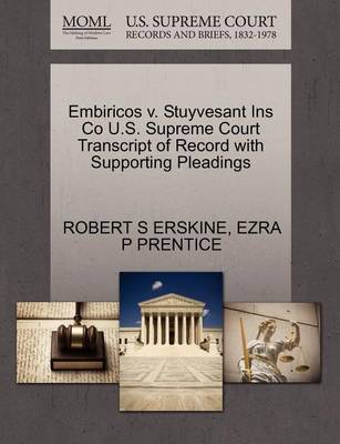 Embiricos V. Stuyvesant Ins Co U.S. Supreme Court Transcript of Record with Supporting Pleadings - Agenda Bookshop