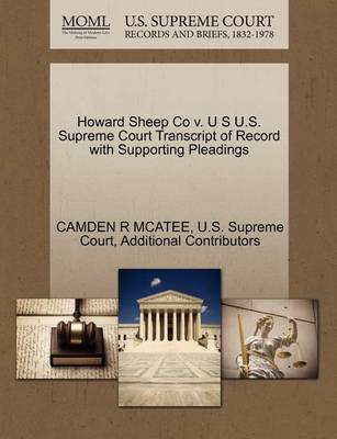 Howard Sheep Co V. U S U.S. Supreme Court Transcript of Record with Supporting Pleadings - Agenda Bookshop