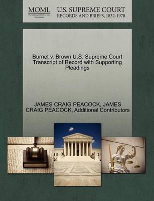 Burnet V. Brown U.S. Supreme Court Transcript of Record with Supporting Pleadings - Agenda Bookshop