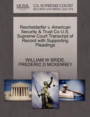 Reichelderfer V. American Security & Trust Co U.S. Supreme Court Transcript of Record with Supporting Pleadings - Agenda Bookshop