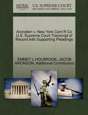 Aronstein V. New York Cent R Co U.S. Supreme Court Transcript of Record with Supporting Pleadings - Agenda Bookshop