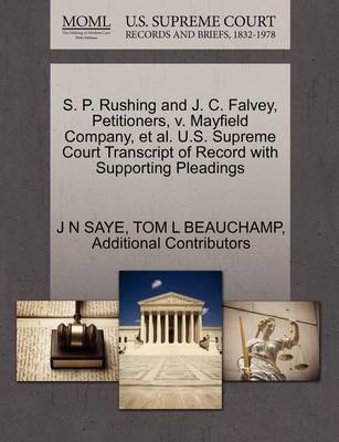 S. P. Rushing and J. C. Falvey, Petitioners, V. Mayfield Company, et al. U.S. Supreme Court Transcript of Record with Supporting Pleadings - Agenda Bookshop