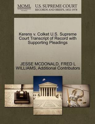 Kerens V. Colket U.S. Supreme Court Transcript of Record with Supporting Pleadings - Agenda Bookshop