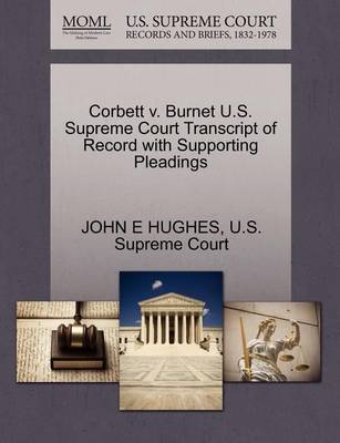 Corbett V. Burnet U.S. Supreme Court Transcript of Record with Supporting Pleadings - Agenda Bookshop