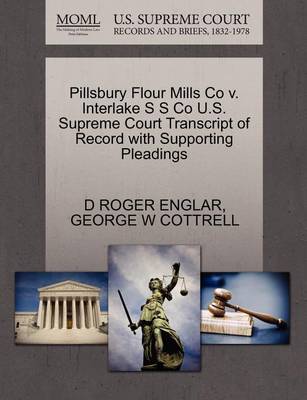 Pillsbury Flour Mills Co V. Interlake S S Co U.S. Supreme Court Transcript of Record with Supporting Pleadings - Agenda Bookshop
