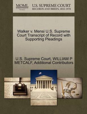 Walker V. Mensi U.S. Supreme Court Transcript of Record with Supporting Pleadings - Agenda Bookshop