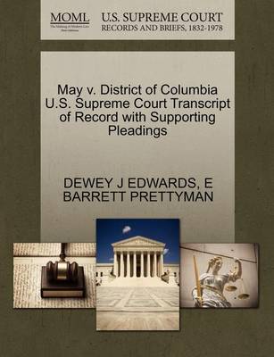 May V. District of Columbia U.S. Supreme Court Transcript of Record with Supporting Pleadings - Agenda Bookshop