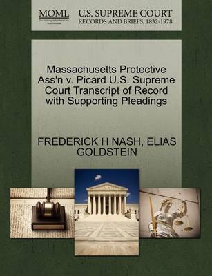 Massachusetts Protective Ass''n V. Picard U.S. Supreme Court Transcript of Record with Supporting Pleadings - Agenda Bookshop