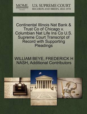 Continental Illinois Nat Bank & Trust Co of Chicago V. Columbian Nat Life Ins Co U.S. Supreme Court Transcript of Record with Supporting Pleadings - Agenda Bookshop