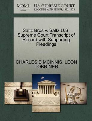 Saltz Bros V. Saltz U.S. Supreme Court Transcript of Record with Supporting Pleadings - Agenda Bookshop