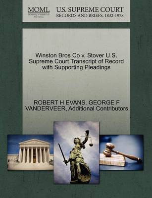 Winston Bros Co V. Stover U.S. Supreme Court Transcript of Record with Supporting Pleadings - Agenda Bookshop