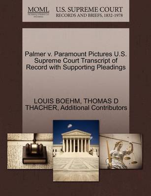 Palmer V. Paramount Pictures U.S. Supreme Court Transcript of Record with Supporting Pleadings - Agenda Bookshop
