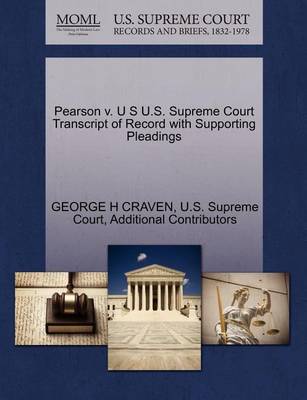 Pearson V. U S U.S. Supreme Court Transcript of Record with Supporting Pleadings - Agenda Bookshop