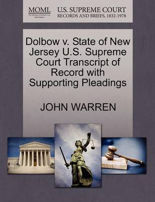 Dolbow V. State of New Jersey U.S. Supreme Court Transcript of Record with Supporting Pleadings - Agenda Bookshop