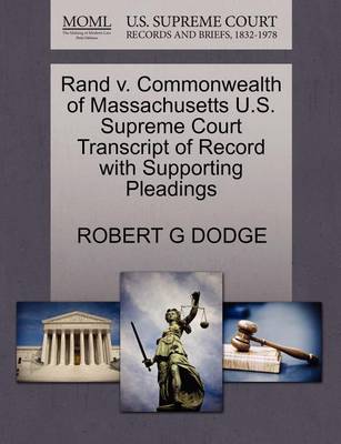 Rand V. Commonwealth of Massachusetts U.S. Supreme Court Transcript of Record with Supporting Pleadings - Agenda Bookshop