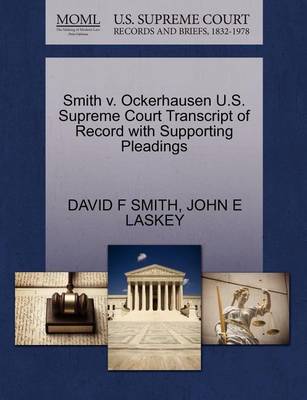 Smith V. Ockerhausen U.S. Supreme Court Transcript of Record with Supporting Pleadings - Agenda Bookshop