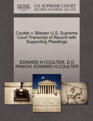 Coulter V. Blieden U.S. Supreme Court Transcript of Record with Supporting Pleadings - Agenda Bookshop
