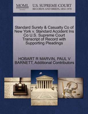 Standard Surety & Casualty Co of New York V. Standard Accident Ins Co U.S. Supreme Court Transcript of Record with Supporting Pleadings - Agenda Bookshop