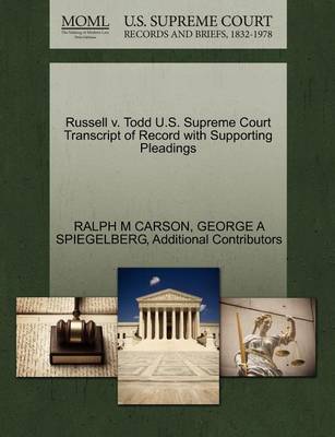 Russell V. Todd U.S. Supreme Court Transcript of Record with Supporting Pleadings - Agenda Bookshop