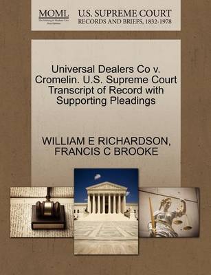 Universal Dealers Co V. Cromelin. U.S. Supreme Court Transcript of Record with Supporting Pleadings - Agenda Bookshop