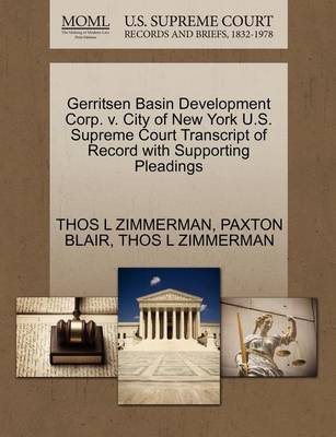 Gerritsen Basin Development Corp. V. City of New York U.S. Supreme Court Transcript of Record with Supporting Pleadings - Agenda Bookshop