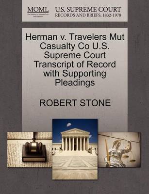 Herman V. Travelers Mut Casualty Co U.S. Supreme Court Transcript of Record with Supporting Pleadings - Agenda Bookshop