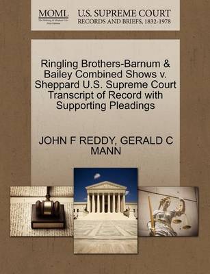 Ringling Brothers-Barnum & Bailey Combined Shows V. Sheppard U.S. Supreme Court Transcript of Record with Supporting Pleadings - Agenda Bookshop