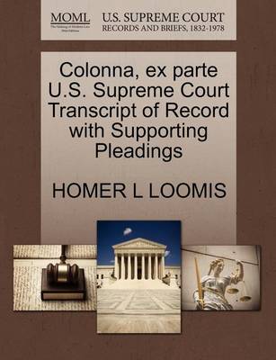 Colonna, Ex Parte U.S. Supreme Court Transcript of Record with Supporting Pleadings - Agenda Bookshop