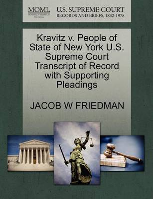 Kravitz V. People of State of New York U.S. Supreme Court Transcript of Record with Supporting Pleadings - Agenda Bookshop