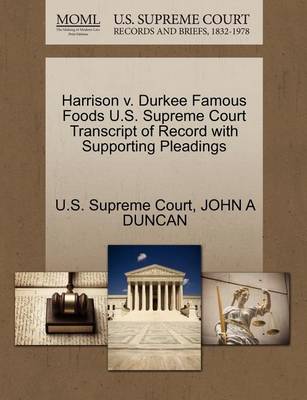 Harrison V. Durkee Famous Foods U.S. Supreme Court Transcript of Record with Supporting Pleadings - Agenda Bookshop