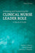 Initiating And Sustaining The Clinical Nurse Leader Role - Agenda Bookshop