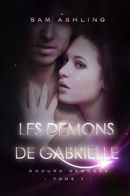 Les Demons De Gabrielle - Amours Damnees - Agenda Bookshop