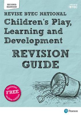 BTEC National Children''s Play, Learning and Development Revision Guide: Second edition - Agenda Bookshop