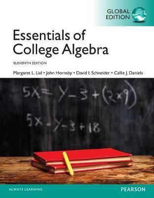 Essentials of College Algebra plus Pearson MyLab Mathematics with Pearson eText, Global Edition: Lial: EssnofCollAlg MML pack GE_o11 - Agenda Bookshop