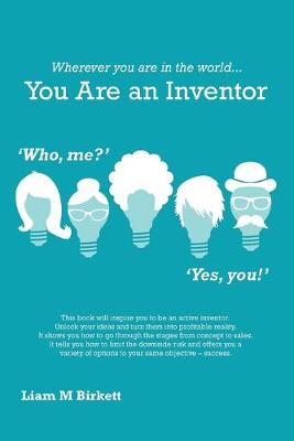 Wherever You Are In The World You Are An Inventor: Liam Birkett - Agenda Bookshop