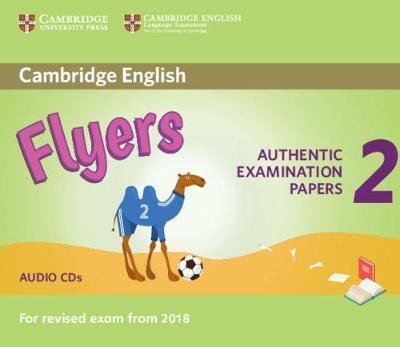 Cambridge English Young Learners 2 for Revised Exam from 2018 Flyers Audio CDs: Authentic Examination Papers - Agenda Bookshop
