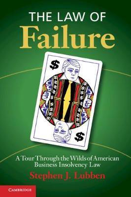 The Law of Failure: A Tour Through the Wilds of American Business Insolvency Law - Agenda Bookshop