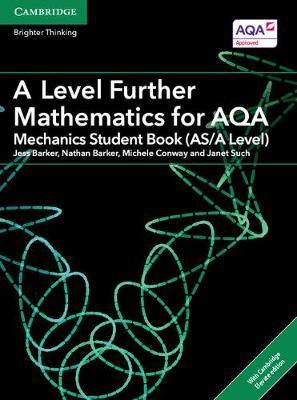 A Level Further Mathematics for AQA Mechanics Student Book (AS/A Level) with Cambridge Elevate Edition (2 Years) - Agenda Bookshop