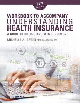 Student Workbook for Green''s Understanding Health Insurance: A Guide to Billing and Reimbursement, 14th - Agenda Bookshop