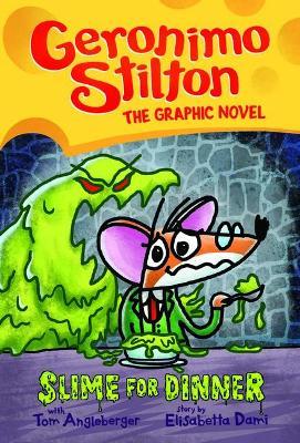 Geronimo Stilton Slime For Dinner - Agenda Bookshop