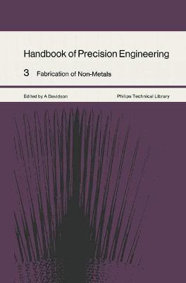 Handbook of Precision Engineering: Fabrication of Non-Metals - Agenda Bookshop