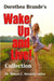 Dorothea Brande''s Wake Up and Live! Collection - Agenda Bookshop