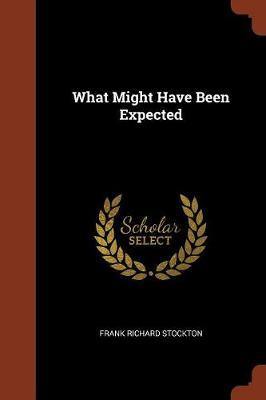 What Might Have Been Expected - Agenda Bookshop